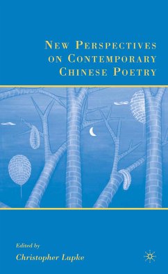 New Perspectives on Contemporary Chinese Poetry (eBook, PDF) - Lupke, C.