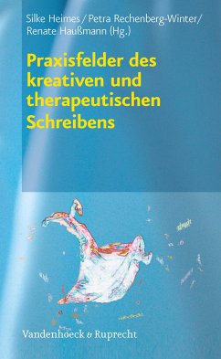 Praxisfelder des kreativen und therapeutischen Schreibens (eBook, PDF)