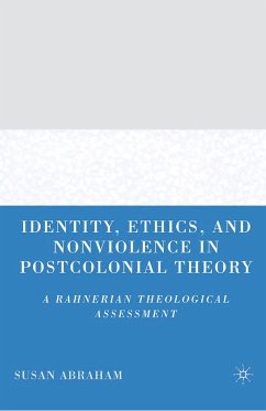 Identity, Ethics, and Nonviolence in Postcolonial Theory (eBook, PDF) - Abraham, S.