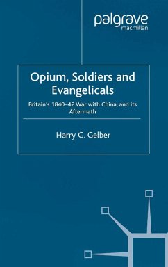 Opium, Soldiers and Evangelicals (eBook, PDF) - Gelber, H.