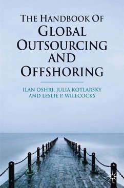 The Handbook of Global Outsourcing and Offshoring (eBook, PDF) - Oshri, I.; Kotlarsky, J.; Willcocks, L.