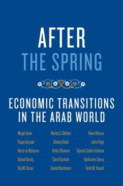 After the Spring (eBook, ePUB) - Amin, Magdi; Kaufmann, Daniel; Assaad, Ragui; Al-Baharna, Nazar; Dervis, Kemal; Desai, Raj M.; Dhillon, Navtej S.; Galal, Ahmed; Ghanem, Hafez; Graham, Carol