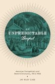 An Unpredictable Gospel (eBook, ePUB)