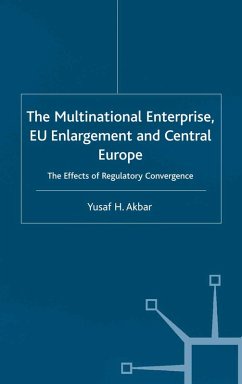 The Multinational Enterprise, EU Enlargement and Central Europe (eBook, PDF) - Akbar, Y.