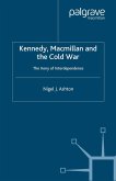 Kennedy, Macmillan and the Cold War (eBook, PDF)