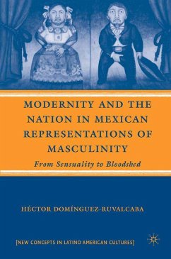 Cover Modernity and the Nation in Mexican Representations of Masculinity (eBook, PDF)