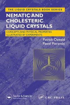 Nematic and Cholesteric Liquid Crystals (eBook, PDF) - Oswald, Patrick; Pieranski, Pawel