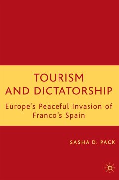 Tourism and Dictatorship (eBook, PDF) - Pack, S.