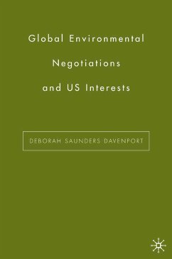 Global Environmental Negotiations and US Interests (eBook, PDF) - Davenport, D.