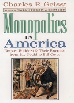 Monopolies in America (eBook, ePUB) - Geisst, Charles R.