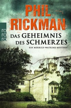 Das Geheimnis des Schmerzes / Ein Merrily-Watkins-Mystery Bd.11 - Rickman, Phil