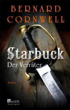 Der Verräter / Starbuck Bd.2 - Cornwell, Bernard