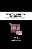 Catalytic Naphtha Reforming, Revised and Expanded (eBook, PDF)