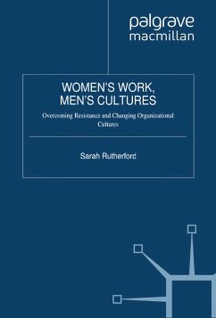 Women's Work, Men's Cultures (eBook, PDF) - Rutherford, Sarah