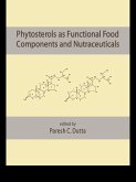 Phytosterols as Functional Food Components and Nutraceuticals (eBook, PDF)