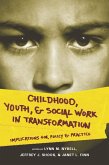Childhood, Youth, and Social Work in Transformation (eBook, ePUB)