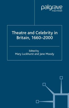 Theatre and Celebrity in Britain 1660-2000 (eBook, PDF) - Luckhurst, Mary; Moody, Jane