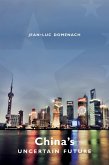 China's Uncertain Future (eBook, ePUB)