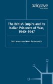 The British Empire and its Italian Prisoners of War, 1940-1947 (eBook, PDF)