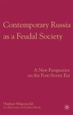 Contemporary Russia as a Feudal Society (eBook, PDF)