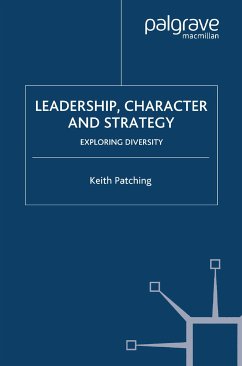 Leadership, Character and Strategy (eBook, PDF) - Patching, Keith