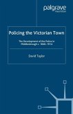 Policing the Victorian Town (eBook, PDF)