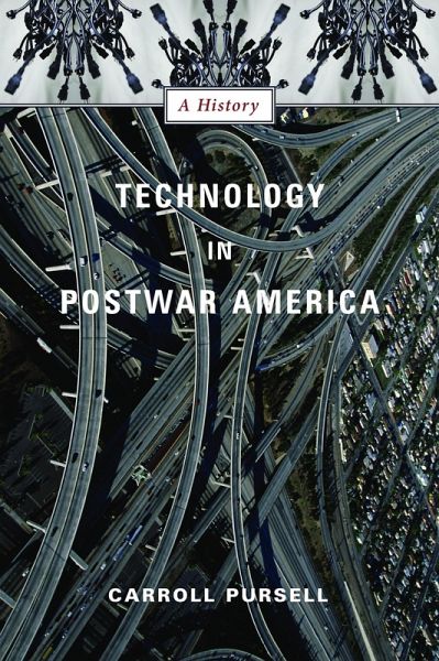 Technology in Postwar America (eBook, ePUB) Technology in Postwar America (eBook, ePUB)