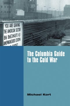 The Columbia Guide to the Cold War (eBook, ePUB) - Kort, Michael