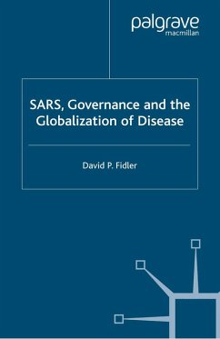 SARS, Governance and the Globalization of Disease (eBook, PDF) - Fidler, D.