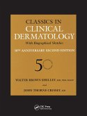 Classics in Clinical Dermatology with Biographical Sketches, 50th Anniversary (eBook, PDF)