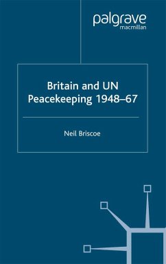 Britain and UN Peacekeeping (eBook, PDF) - Briscoe, N.