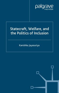 Statecraft, Welfare and the Politics of Inclusion (eBook, PDF) - Jayasuriya, K.