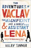 The Adventures of Vaclav the Magnificent and his lovely assistant Lena (eBook, ePUB)