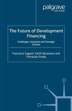 The Future of Development Financing (eBook, PDF) - Sagasti, F.; Bezanson, K.; Prada, F.