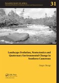 Landscape Evolution, Neotectonics and Quaternary Environmental Change in Southern Cameroon (eBook, PDF)