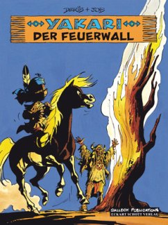 Der Feuerwall / Yakari Bd.19 - Jobin, André