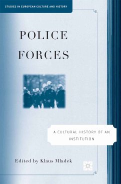 Police Forces: A Cultural History of an Institution (eBook, PDF)