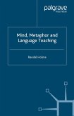 Mind, Metaphor and Language Teaching (eBook, PDF)