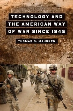 Technology and the American Way of War Since 1945 (eBook, ePUB) - Mahnken, Thomas