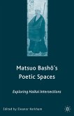 Matsuo Bash?&quote;s Poetic Spaces (eBook, PDF)