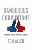Dangerous Convictions (eBook, ePUB)