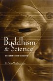 Buddhism and Science (eBook, ePUB)