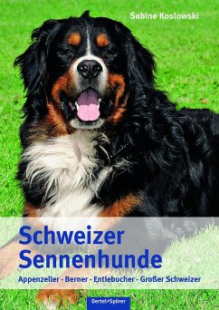 Schweizer Sennenhunde - Koslowski, Sabine