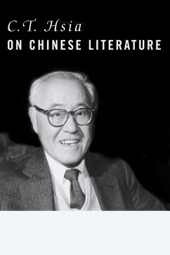 Cover C. T. Hsia on Chinese Literature (eBook, ePUB)