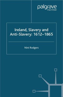 Ireland, Slavery and Anti-Slavery: 1612-1865 (eBook, PDF)