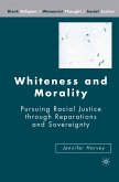 Whiteness and Morality (eBook, PDF)