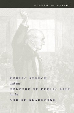Cover Public Speech and the Culture of Public Life in the Age of Gladstone (eBook, ePUB)