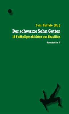 Der schwarze Sohn Gottes - Sant'Anna, André;Pereira, Rogério;Tezza, Cristovão;Ruffato, Luiz