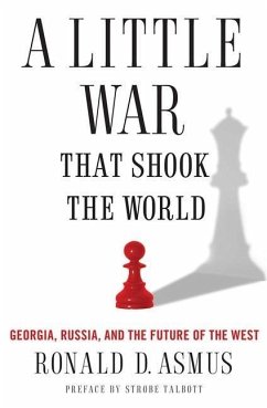 A Little War That Shook the World (eBook, ePUB) - Asmus, Ronald