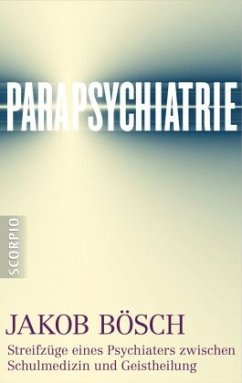 Parapsychiatrie - Bösch, Jakob